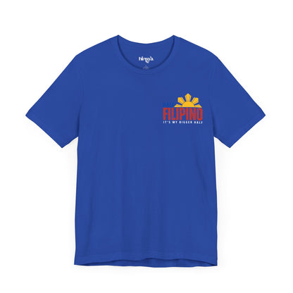 Half Filipino Unisex Shirt