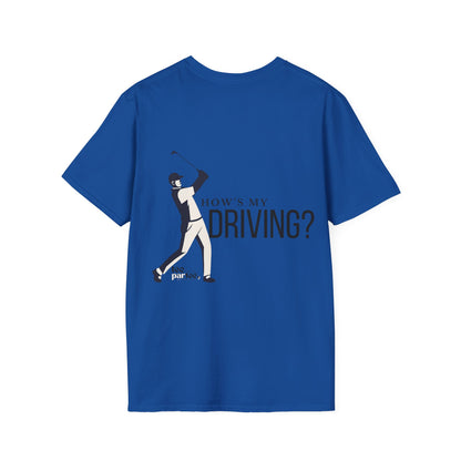 How's my Driving- Male Softstyle T-Shirt