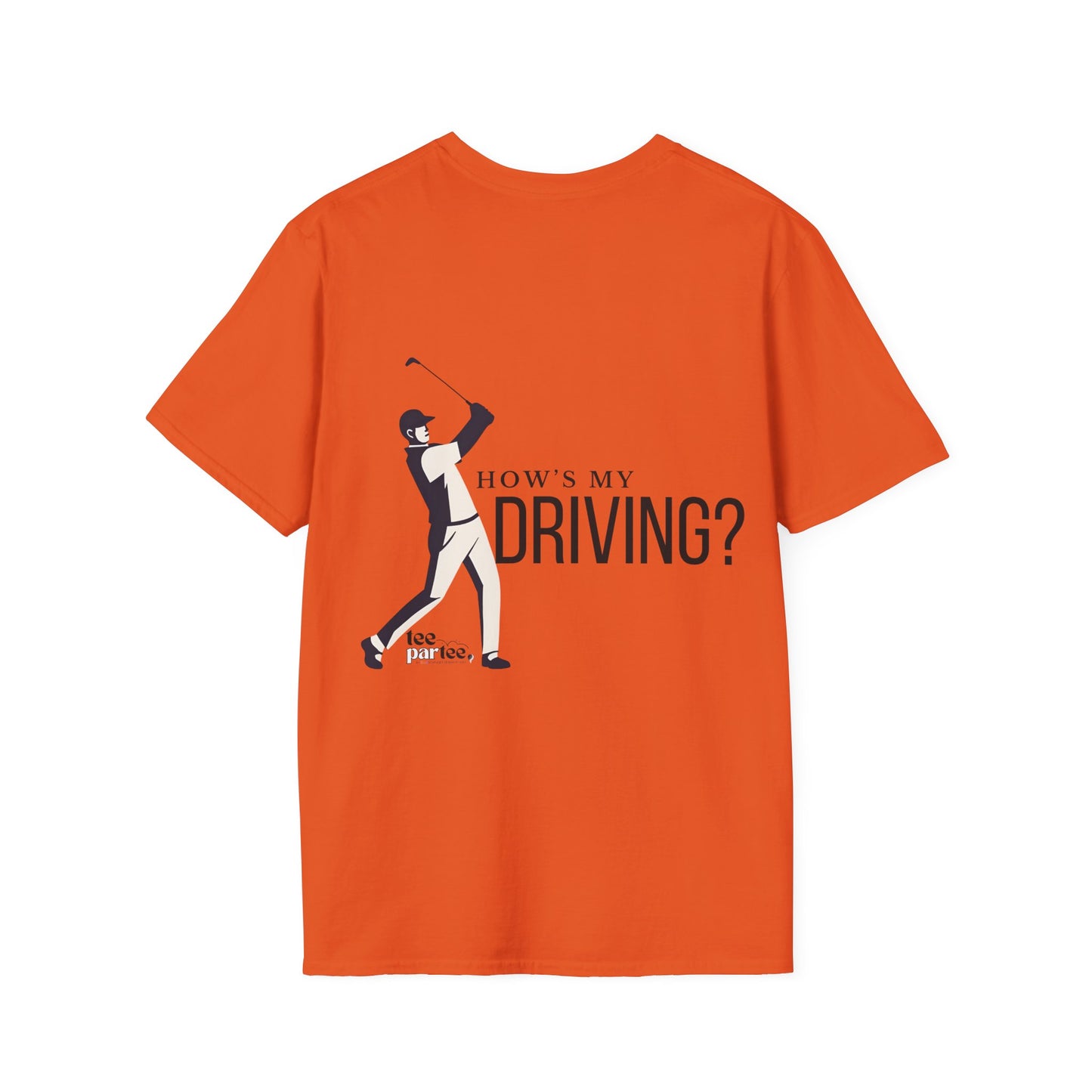 How's my Driving- Male Softstyle T-Shirt