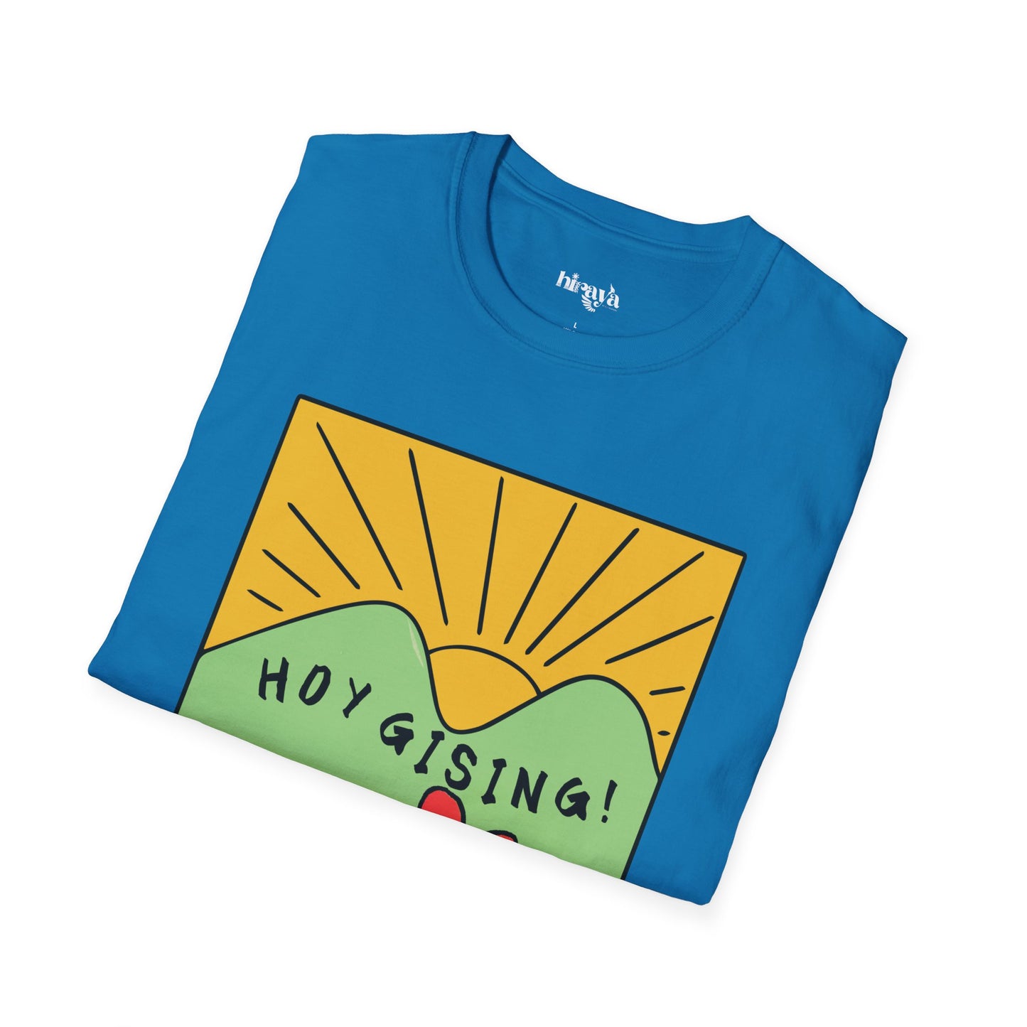 Hoy Gising- Unisex Softstyle T-Shirt