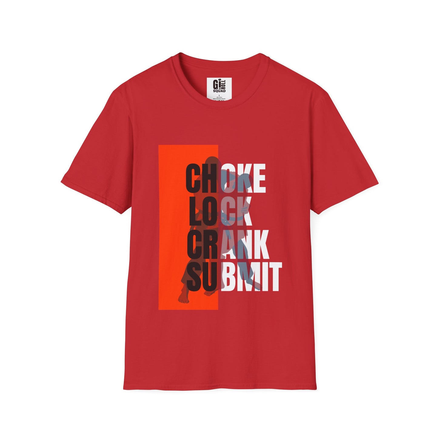 Choke, Lock, Crank, Submit- Unisex Softstyle T-Shirt