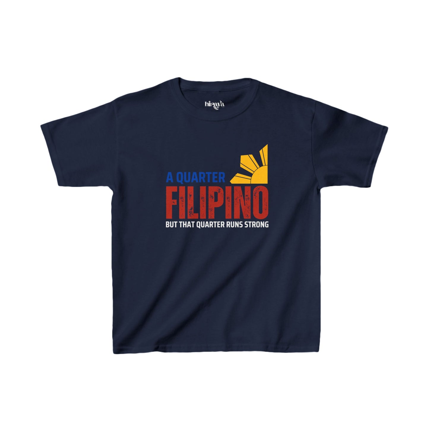 Quarter Filipino- Kids Filipino Heritage Shirt