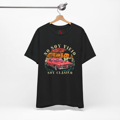 No Soy Viejo, Soy Clásico Unisex Shirt