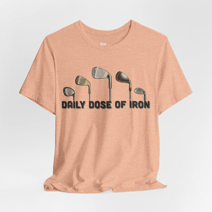 Daily dose of iron- Unisex Jersey Short Sleeve Shirt