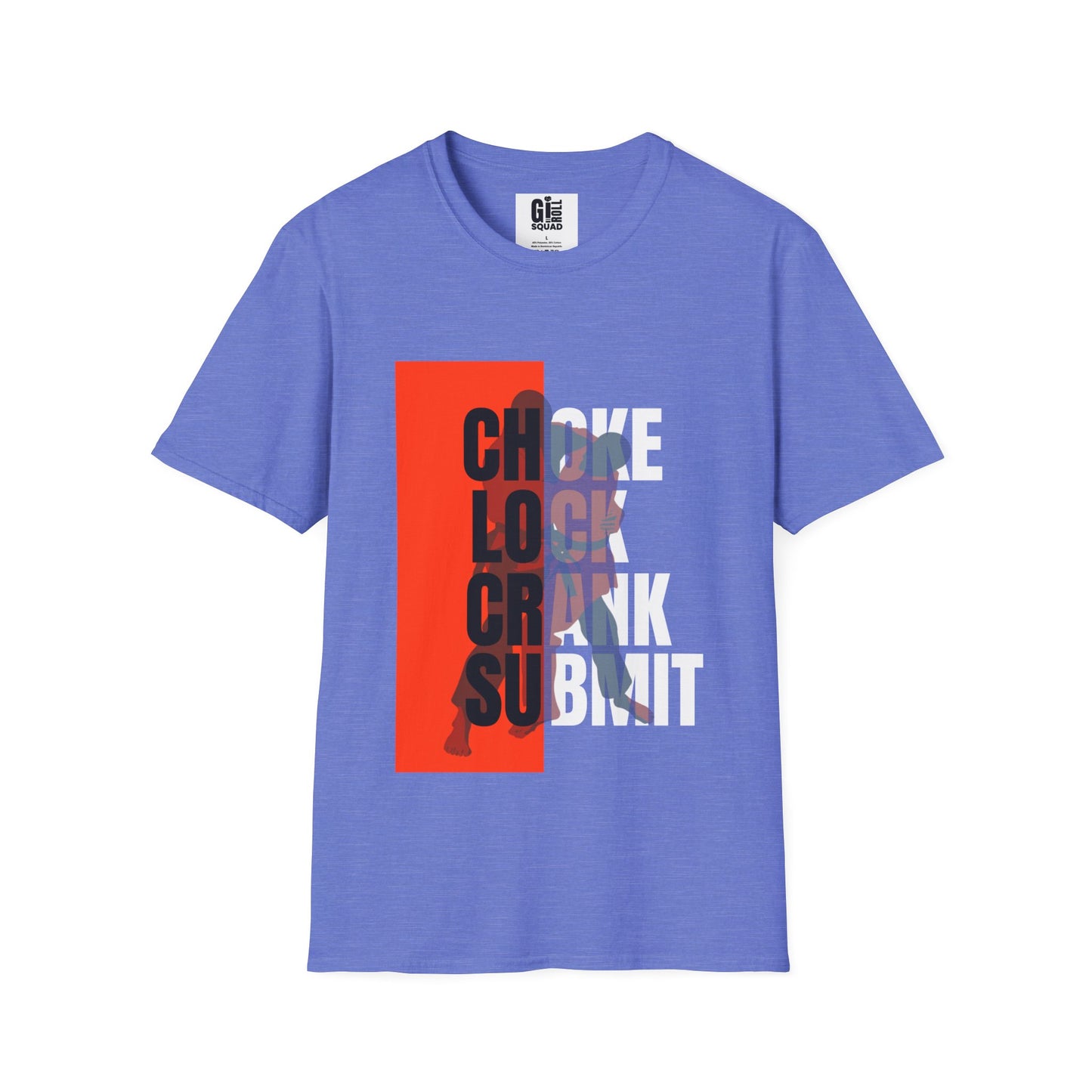 Choke, Lock, Crank, Submit- Unisex Softstyle T-Shirt