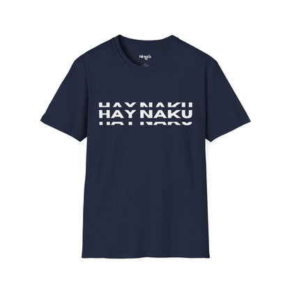 Hay Naku- Unisex Softstyle T-Shirt