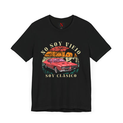 No Soy Viejo, Soy Clásico Unisex Shirt