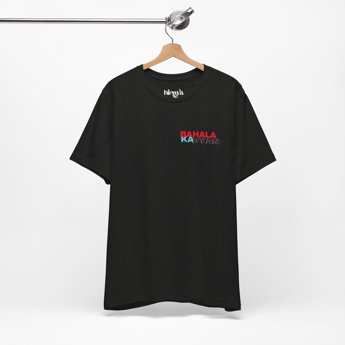 Bahala Ka Dyan - Sassy Filipino Phrase Unisex T-Shirt