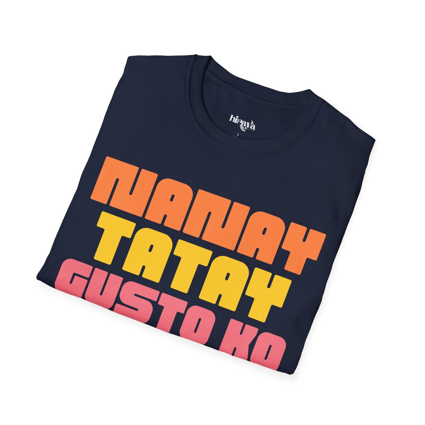 Nanay, Tatay, Gusto ko kape- Filipino Heritage T-Shirt (Unisex Soft Style Shirt)