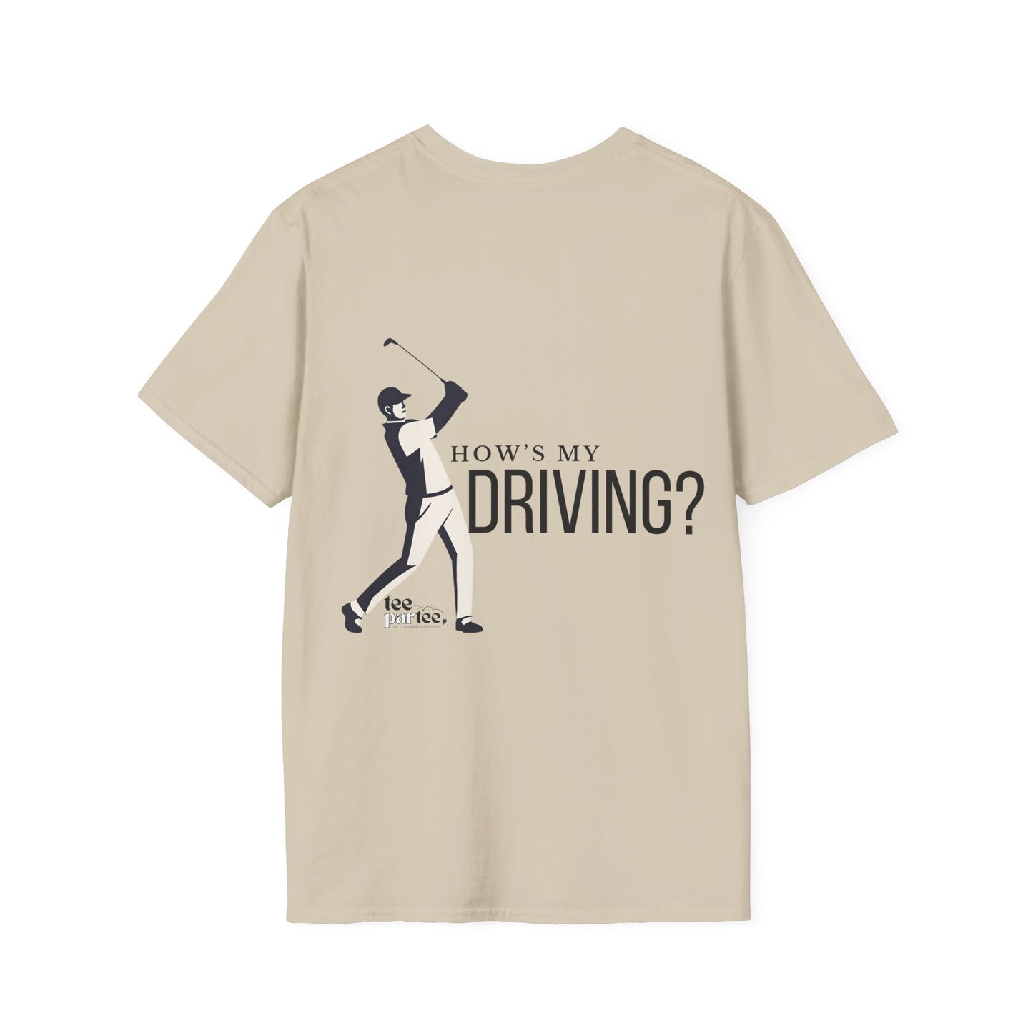 How's my Driving- Male Softstyle T-Shirt