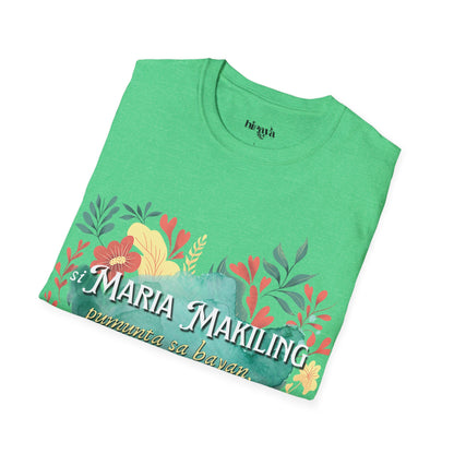 Maria Makiling (song)- Filipino Heritage T-Shirt (Unisex Soft Style Shirt)