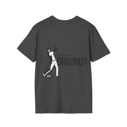 How's my Driving- Male Softstyle T-Shirt