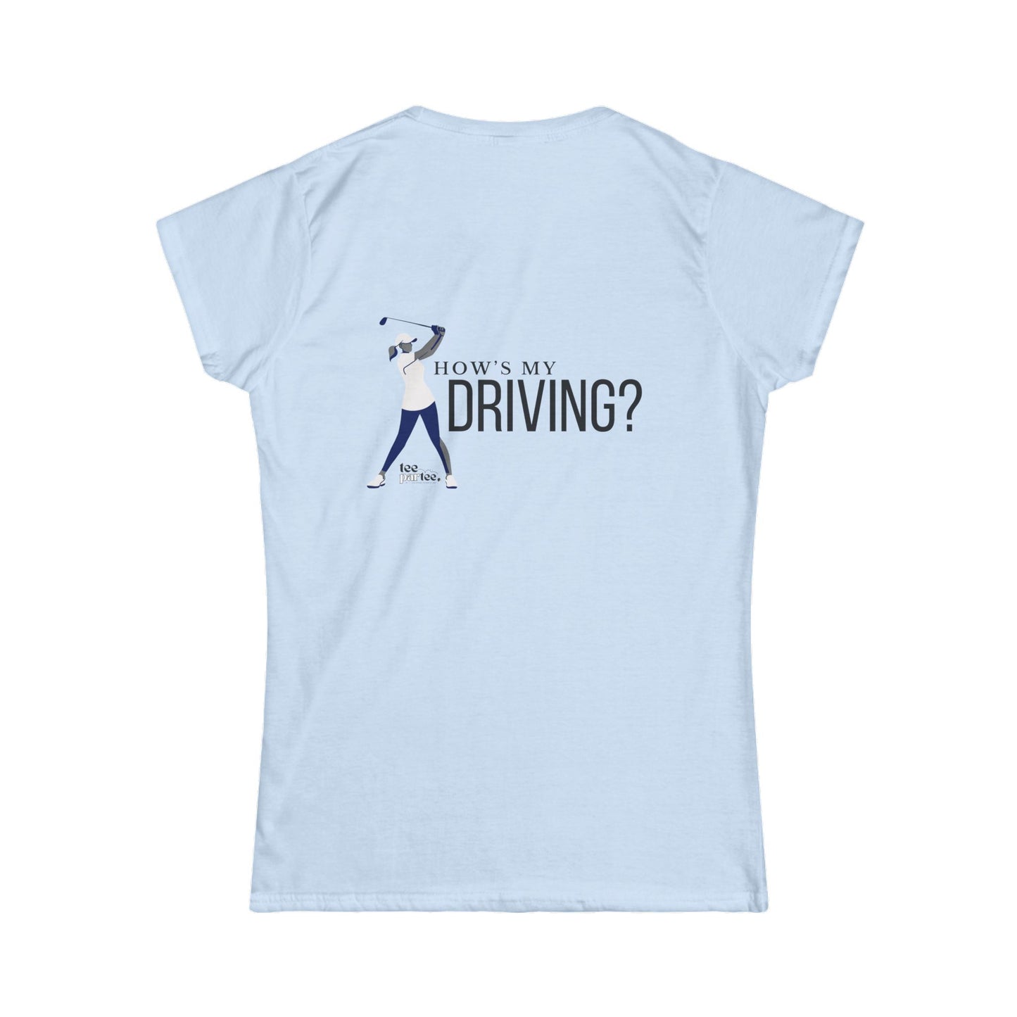 Driving- Women's Softstyle Tee