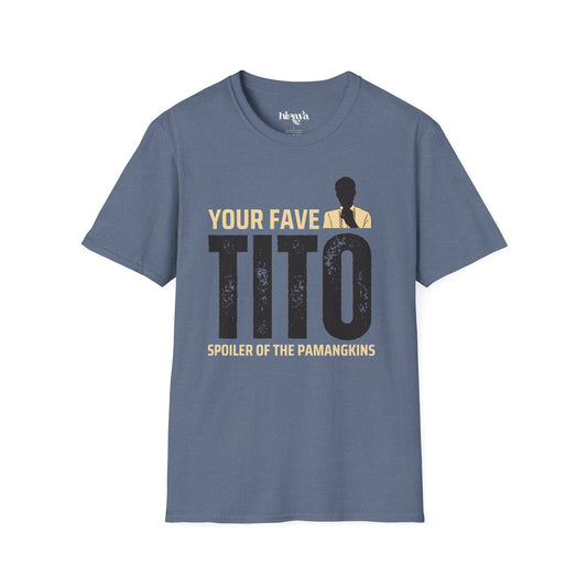 Your fave Tito- Unisex Softstyle T-Shirt